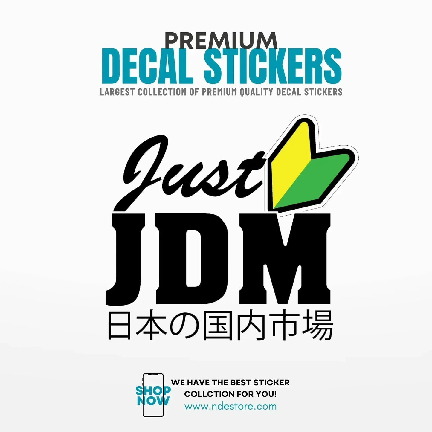 STICKER JUST JDM - ndestore.com