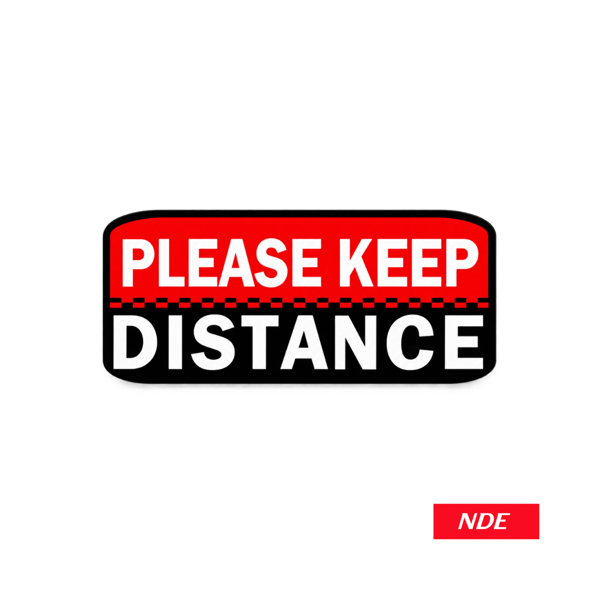 STICKER DECAL KEEP DISTANCE BE SAFE