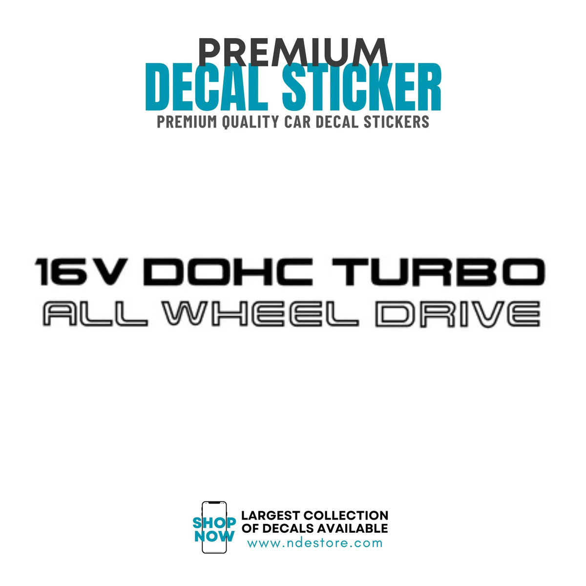 STICKER DECAL 16 VALVE DOHC TURBO – ndestore.com