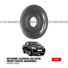 RETAINER CUSHION NO 1 FOR FRONT SHOCK ABSORBER FOR TOYOTA HILUX - ndestore.com