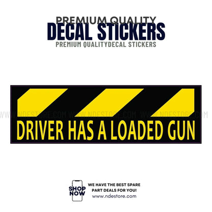 STICKER DRIVER HAS A LOADED - ndestore.com