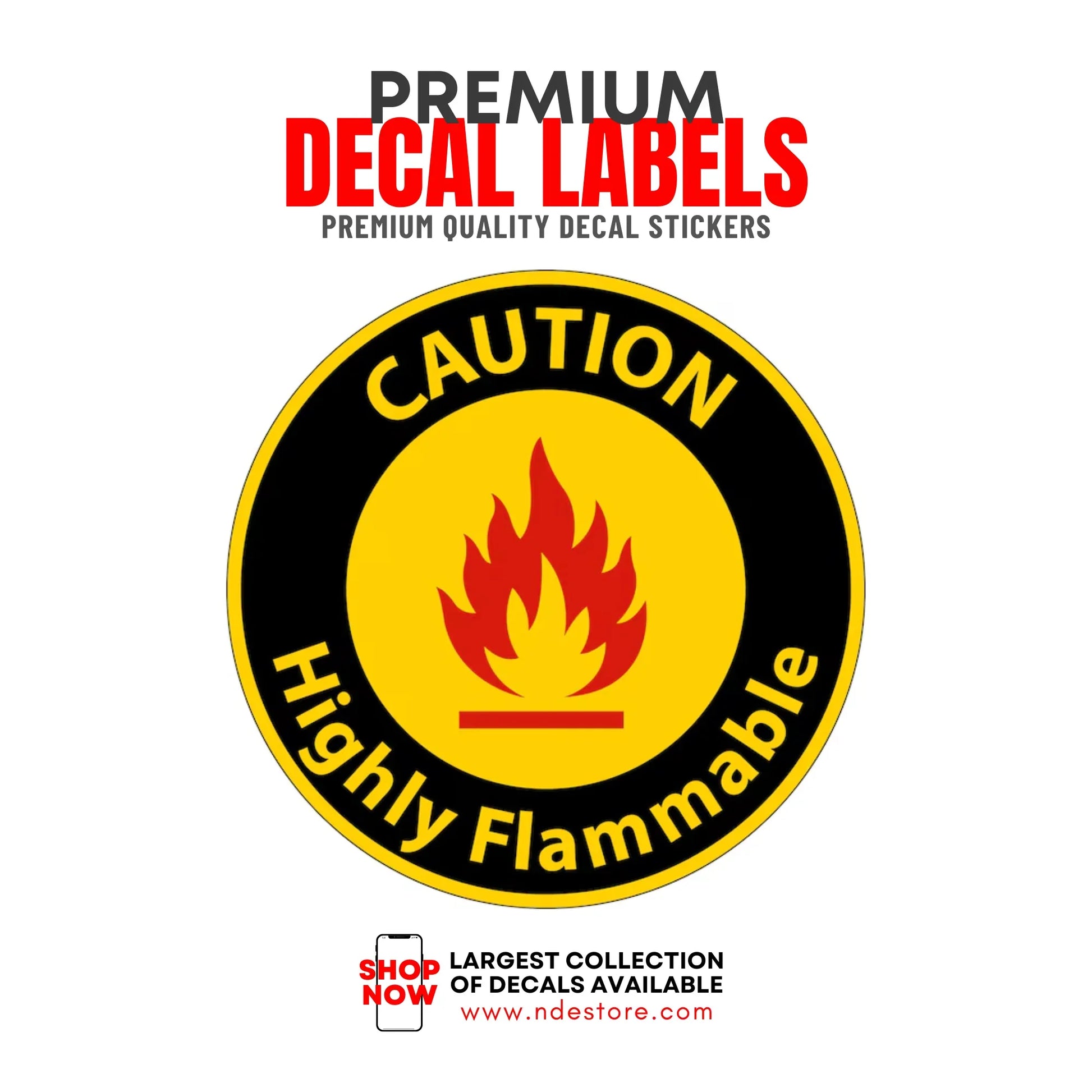STICKER DECAL CAUTION HIGHLY FLAMMABLE