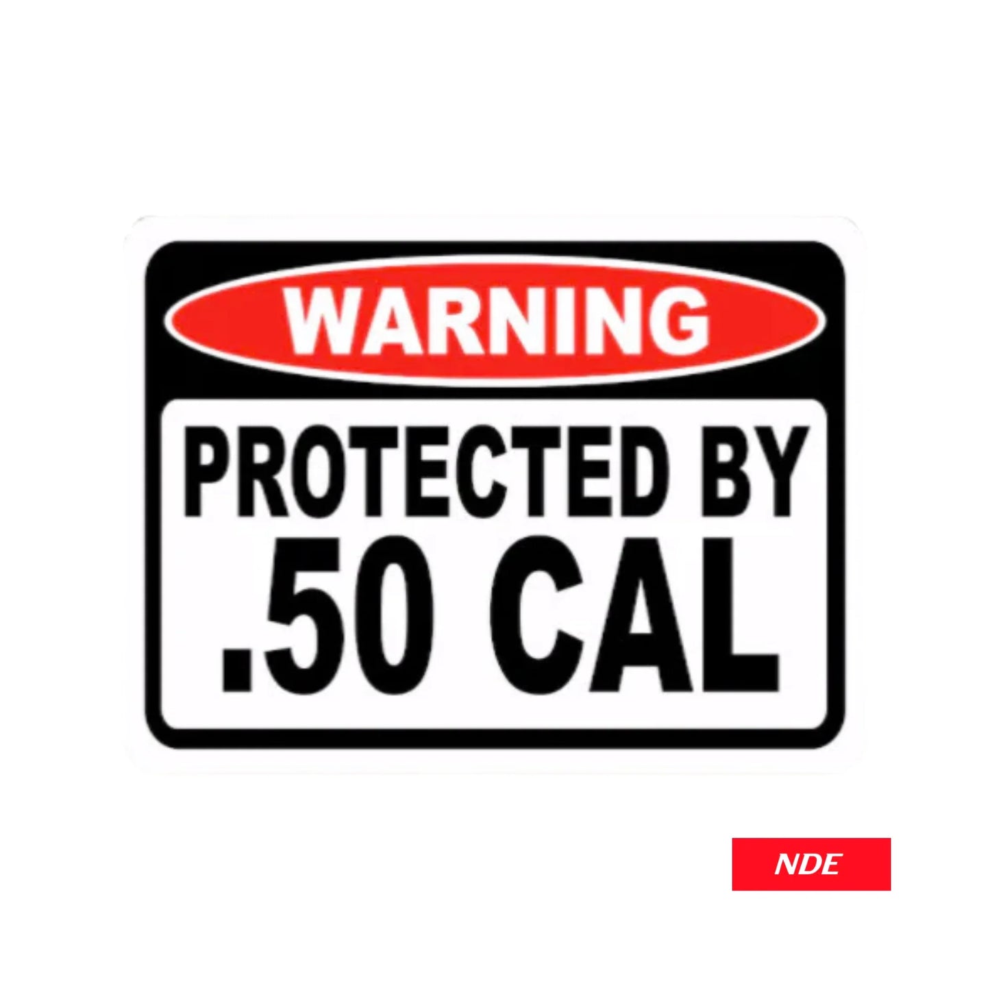 STICKER DECAL PROTECTED BY .50 CAL