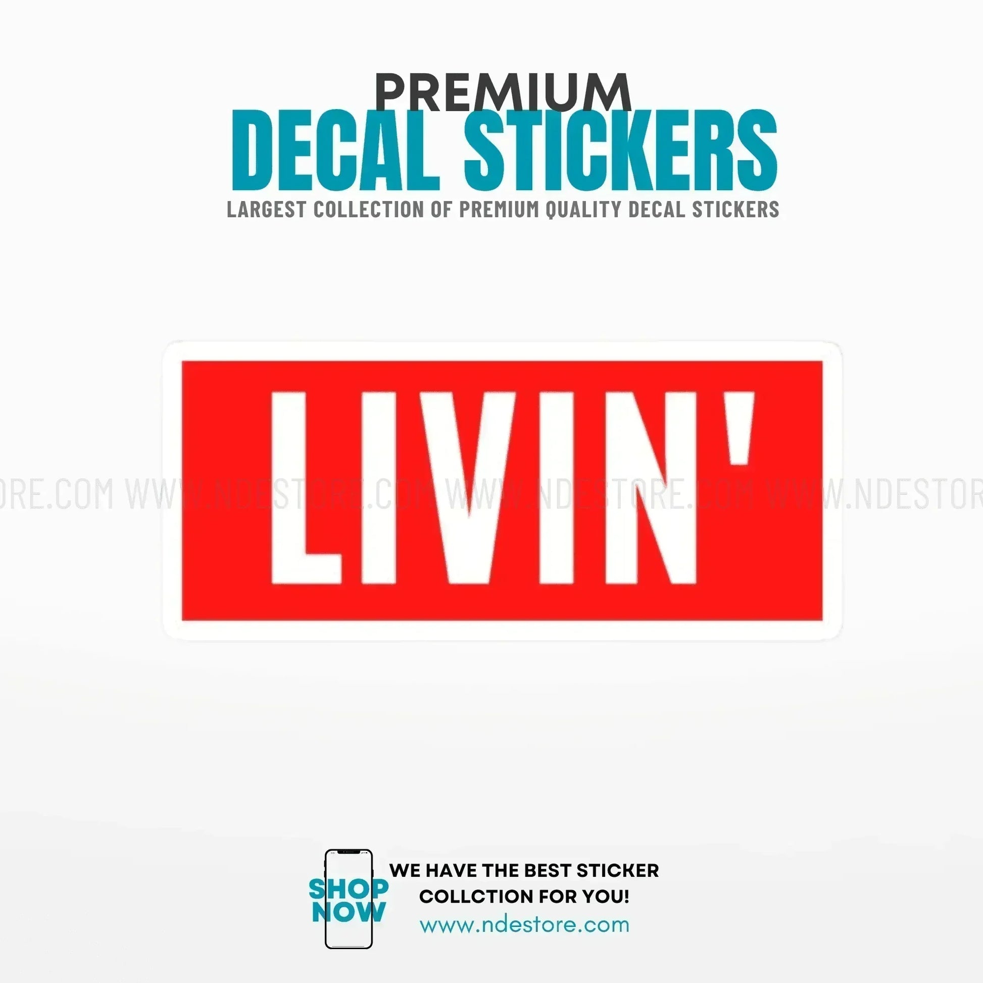 STICKER LIVIN - ndestore.com