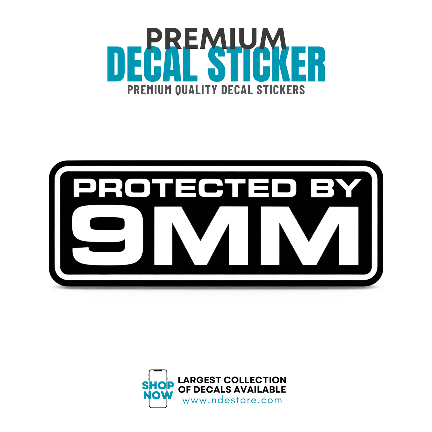 STICKER DECAL PROTECTED BY 9 MM