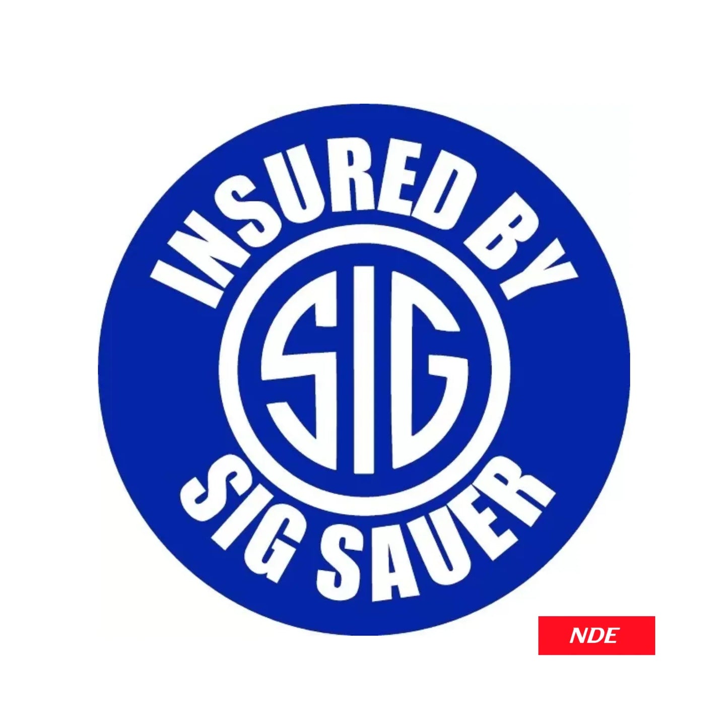 STICKER DECAL SIG SAUER INSURED BY