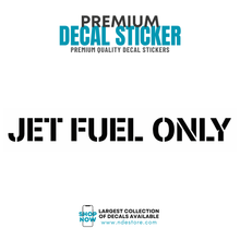 STICKER DECAL JET FUEL ONLY