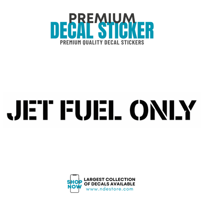 STICKER DECAL JET FUEL ONLY