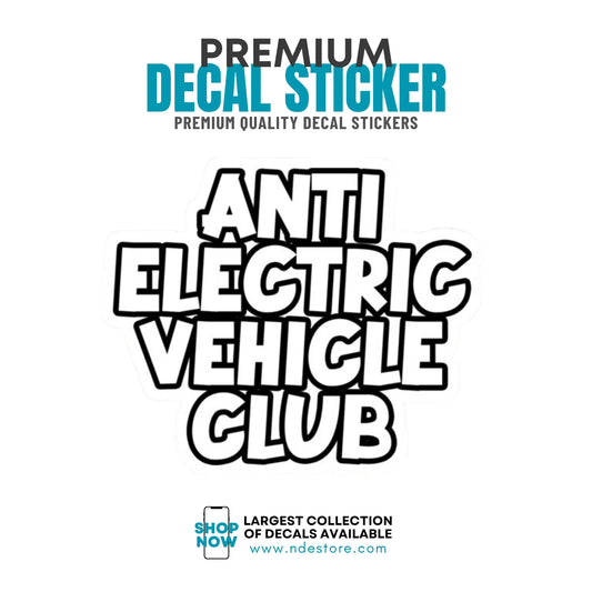 STICKER DECAL ANTI ELECTRIC VEHICLE CLUB