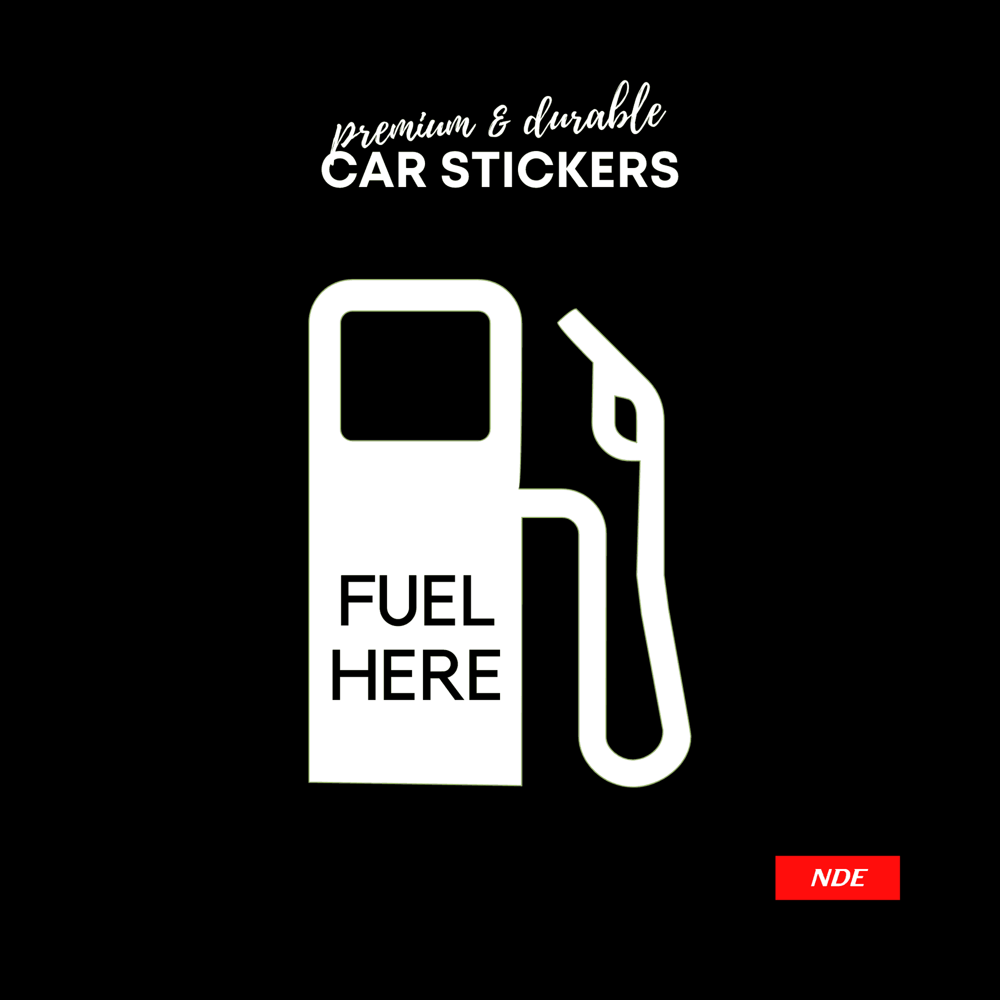 STICKER, FUEL HERE - ndestore.com