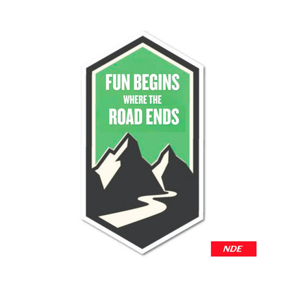 STICKER DECAL FUN BEGINS WHEN THE ROAD ENDS