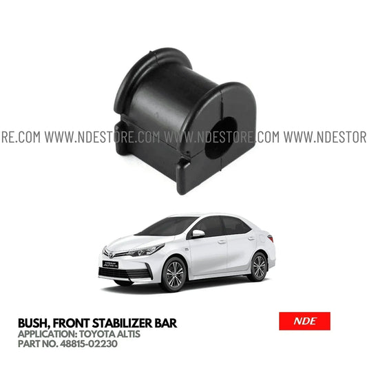BUSH FRONT STABILIZER BAR FOR TOYOTA ALTIS (2008-2025) - ndestore.com