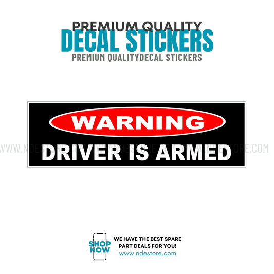 STICKER WARNING DRIVER IS ARMED - ndestore.com