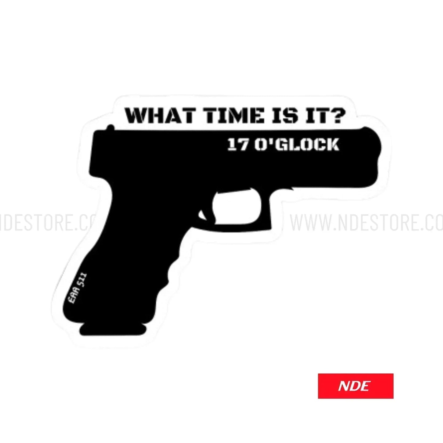 STICKER WHAT TIME IS IT 17 0 GLOCK - ndestore.com