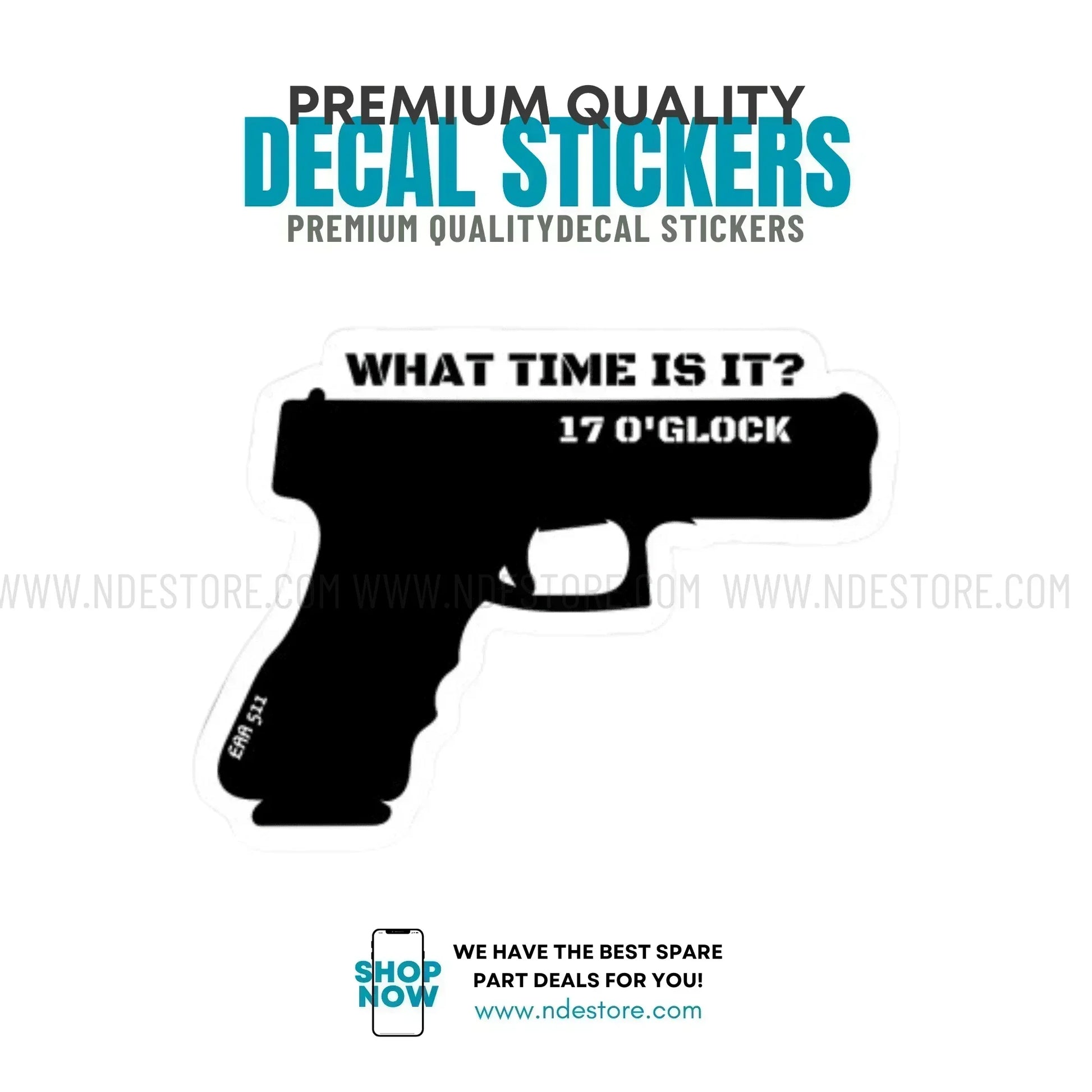 STICKER WHAT TIME IS IT 17 0 GLOCK - ndestore.com