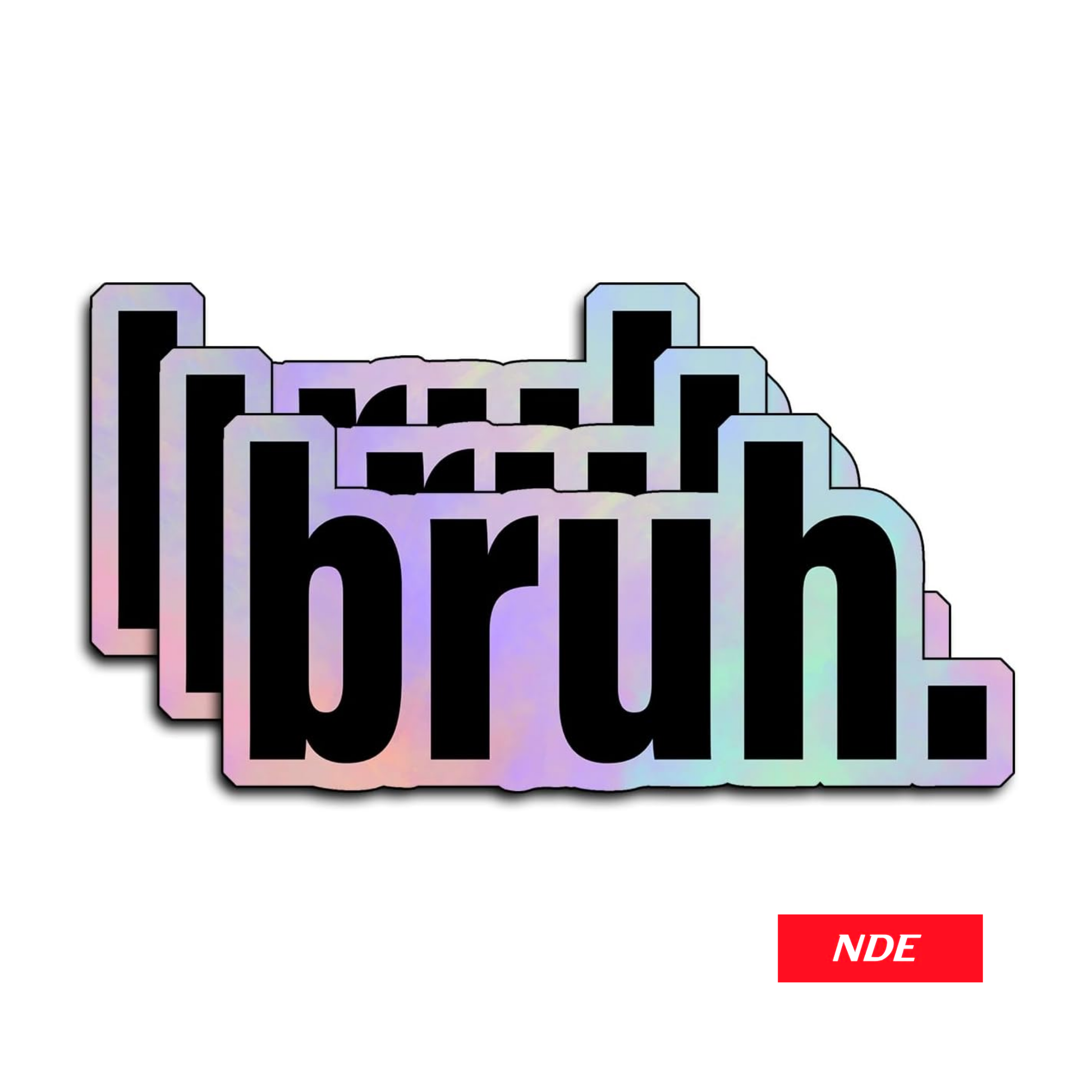 STICKER DECAL BRUH