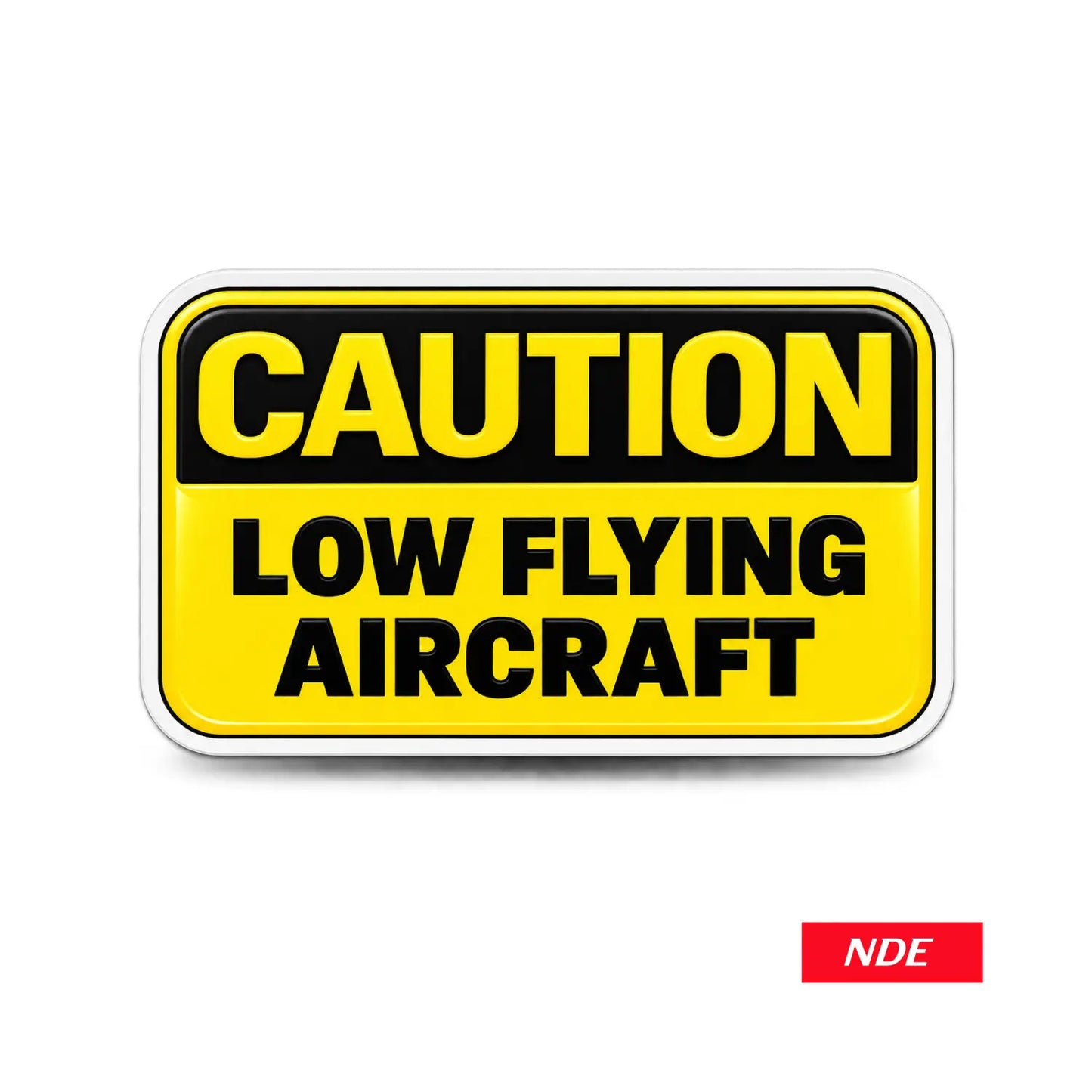 STICKER DECAL CAUTION LOW FLYING AIRCRAFT