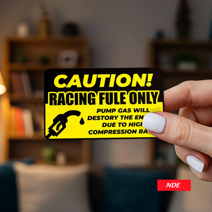 STICKER DECAL CAUTION RACING FUEL ONLY