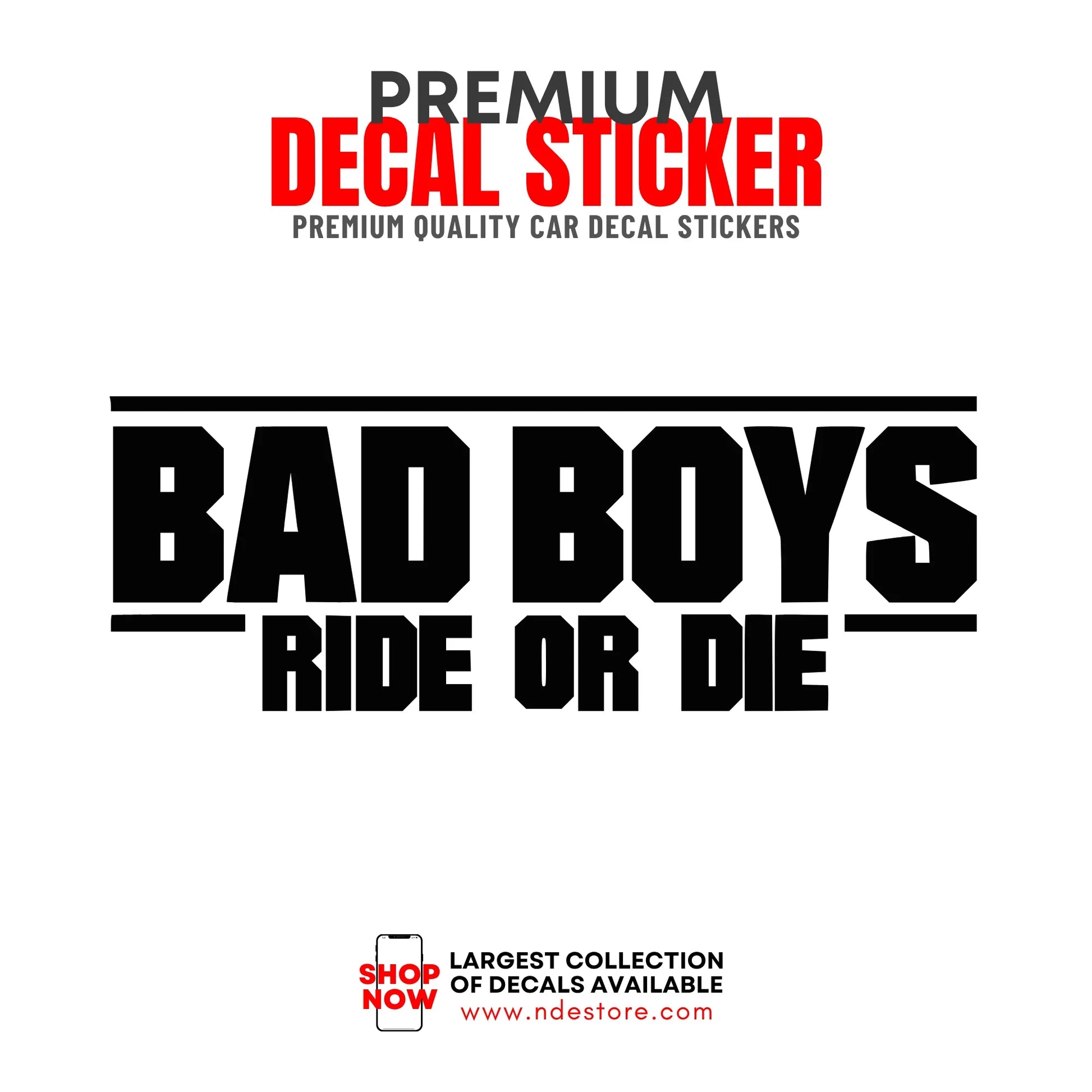 STICKER DECAL BAD BOYS