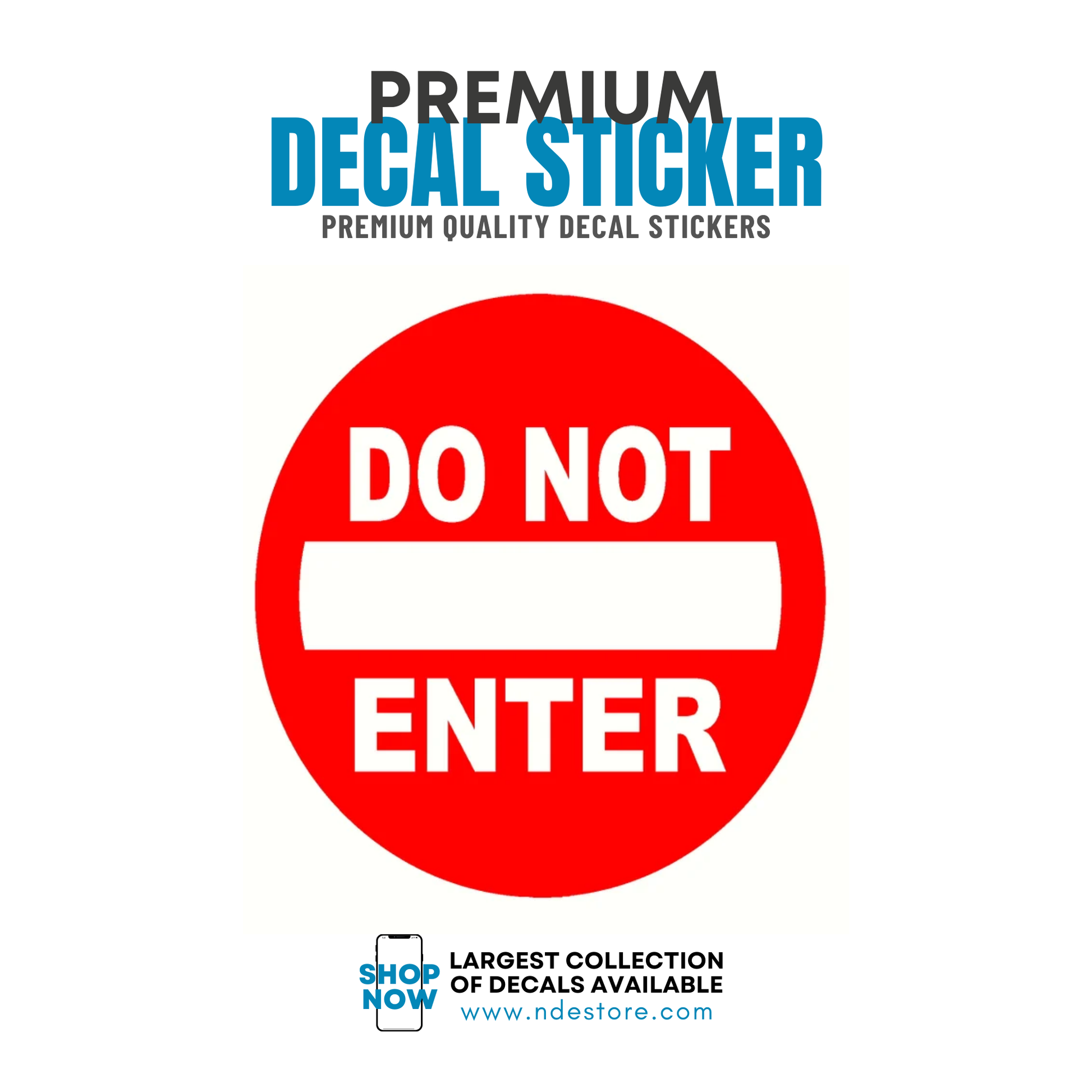 STICKER DECAL DO NOT ENTER