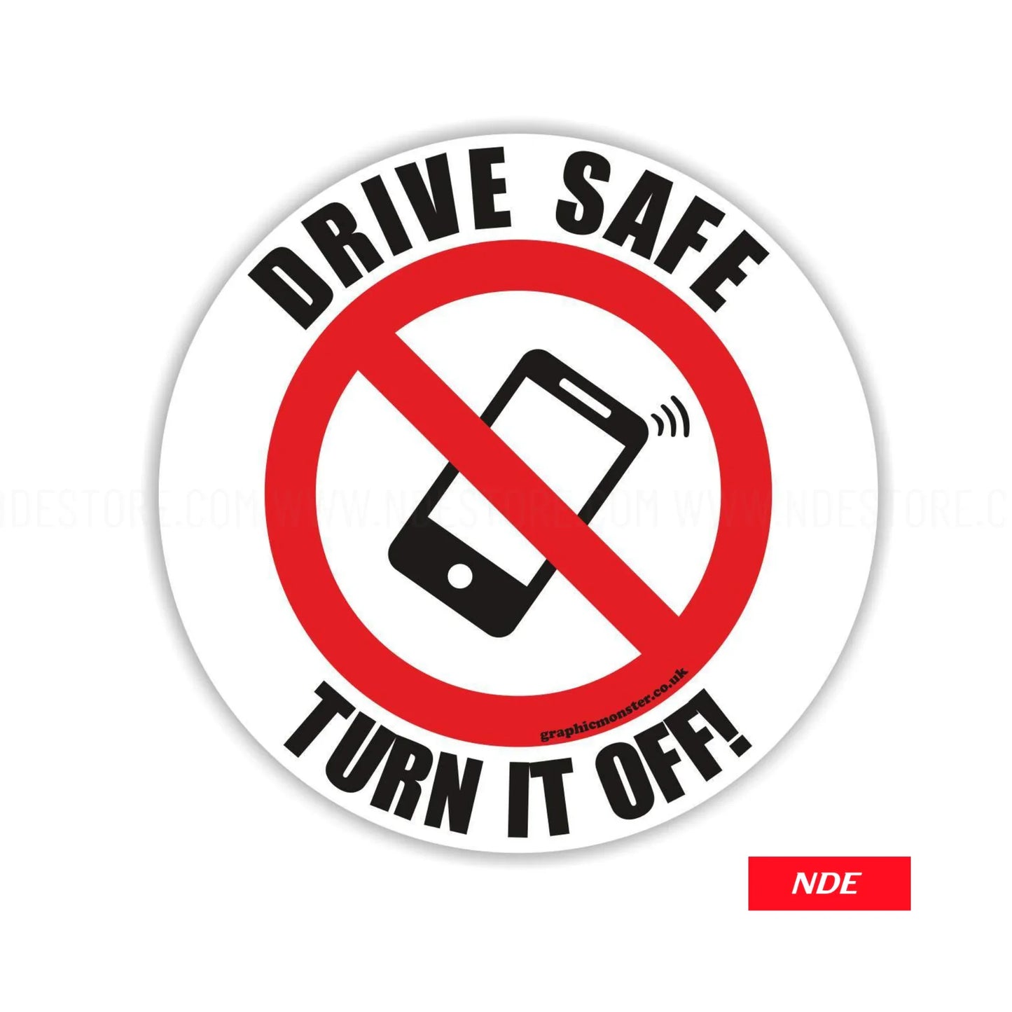 STICKER DECAL DRIVE SAFE TURN IT OFF
