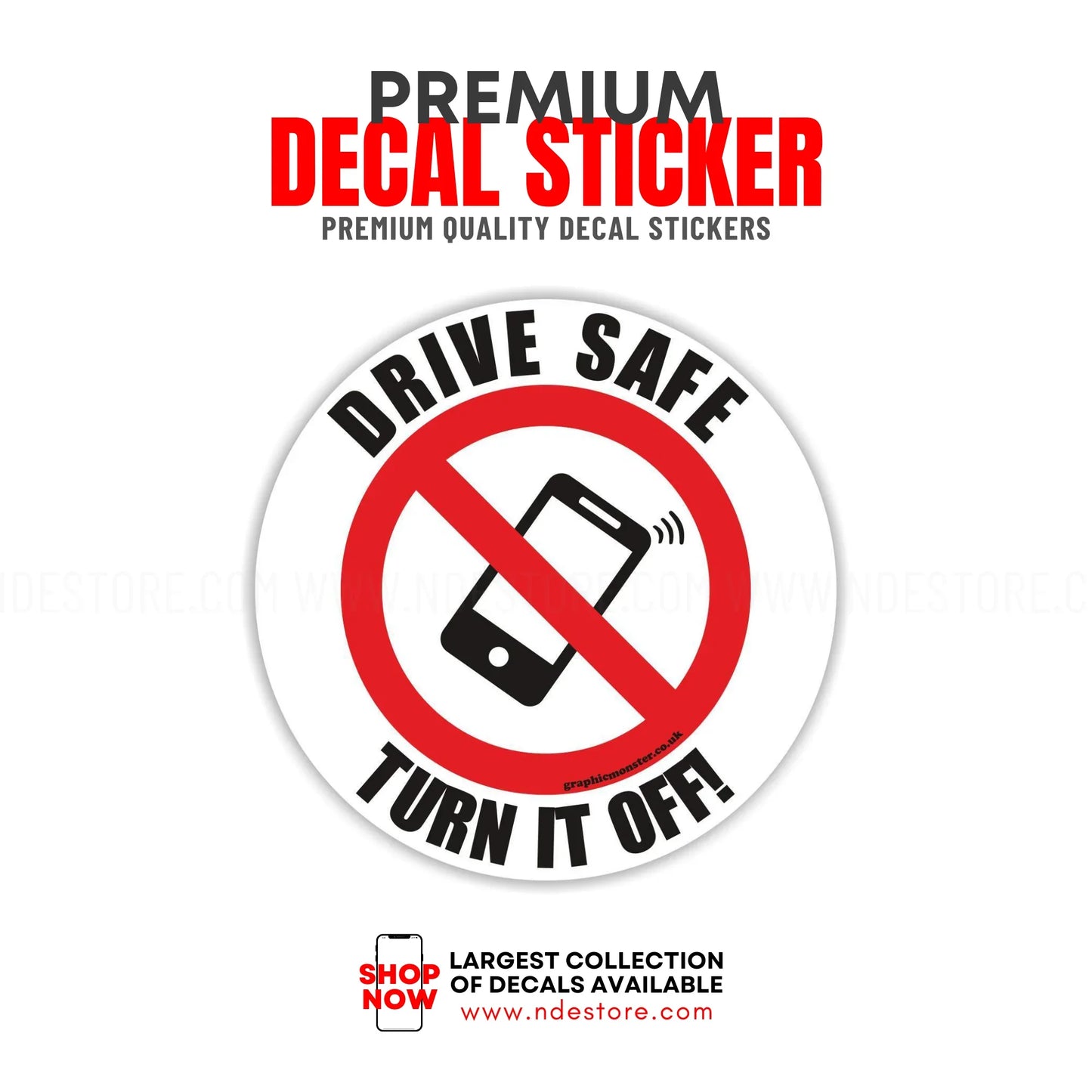 STICKER DECAL DRIVE SAFE TURN IT OFF