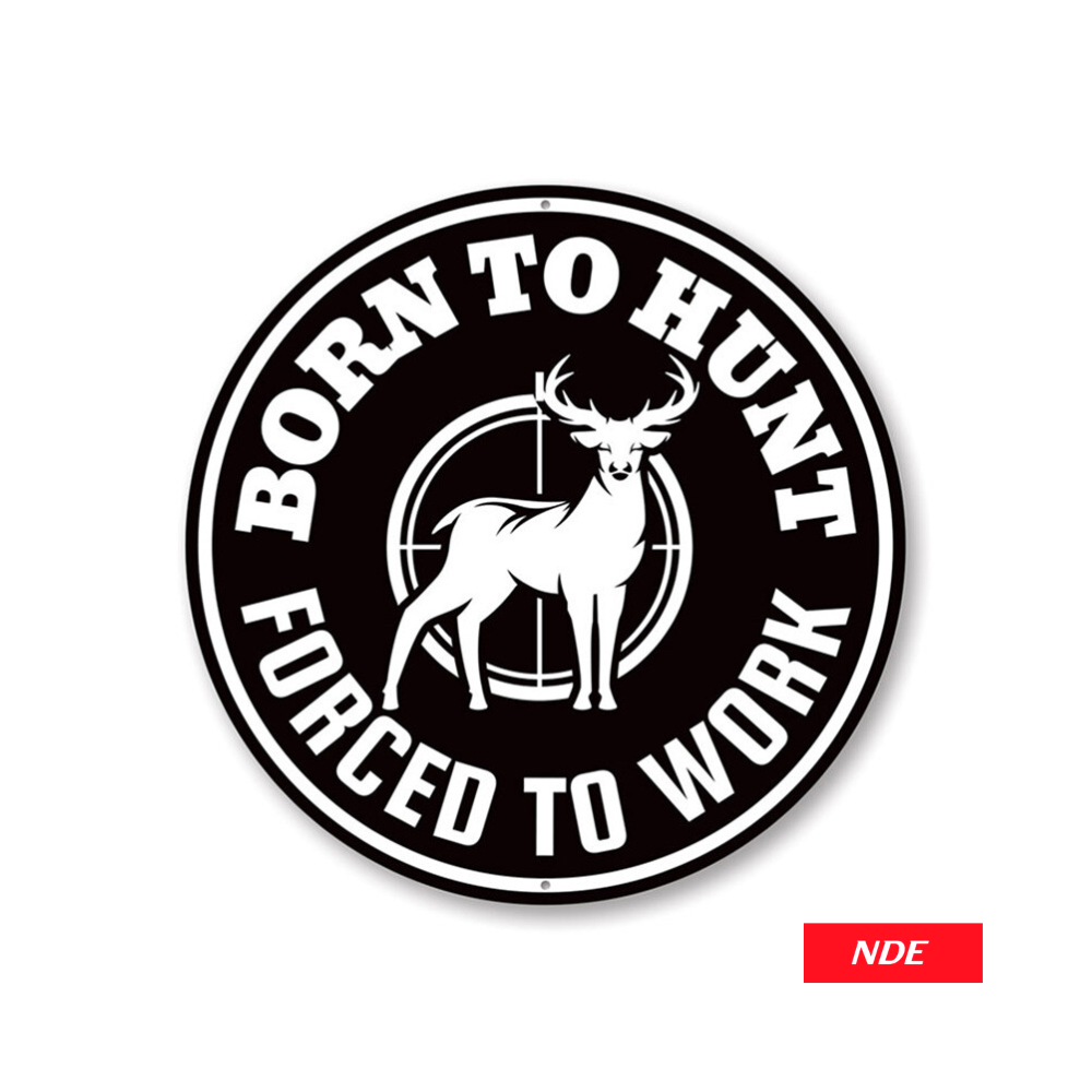 STICKER DECAL BORN TO HUNT