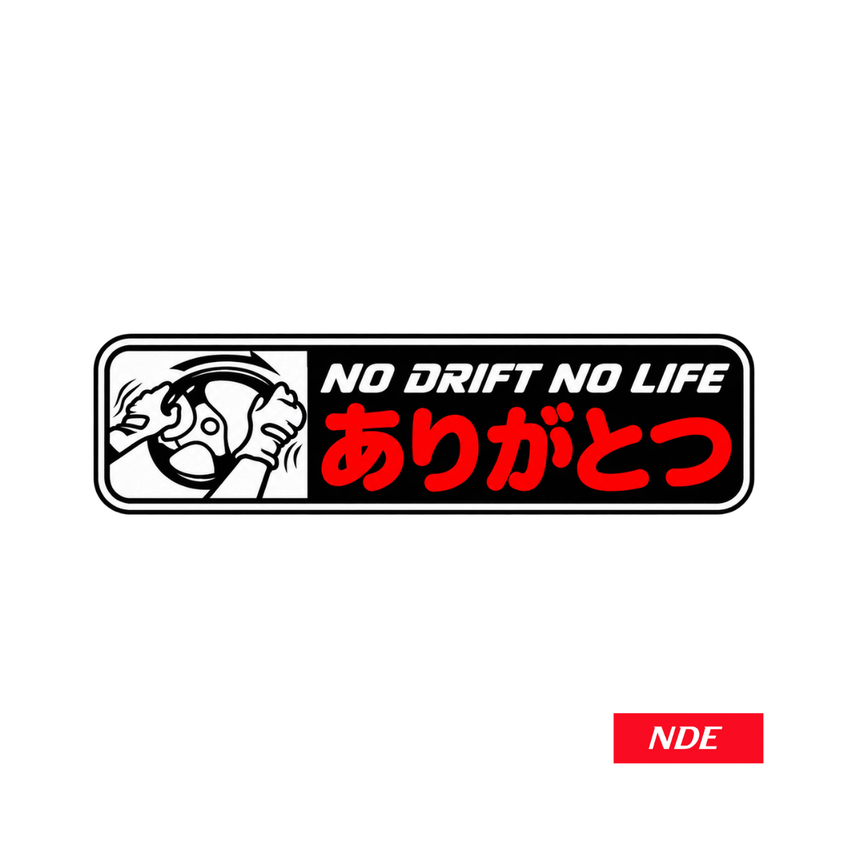 STICKER DECAL NO DRIFT NO LIFE