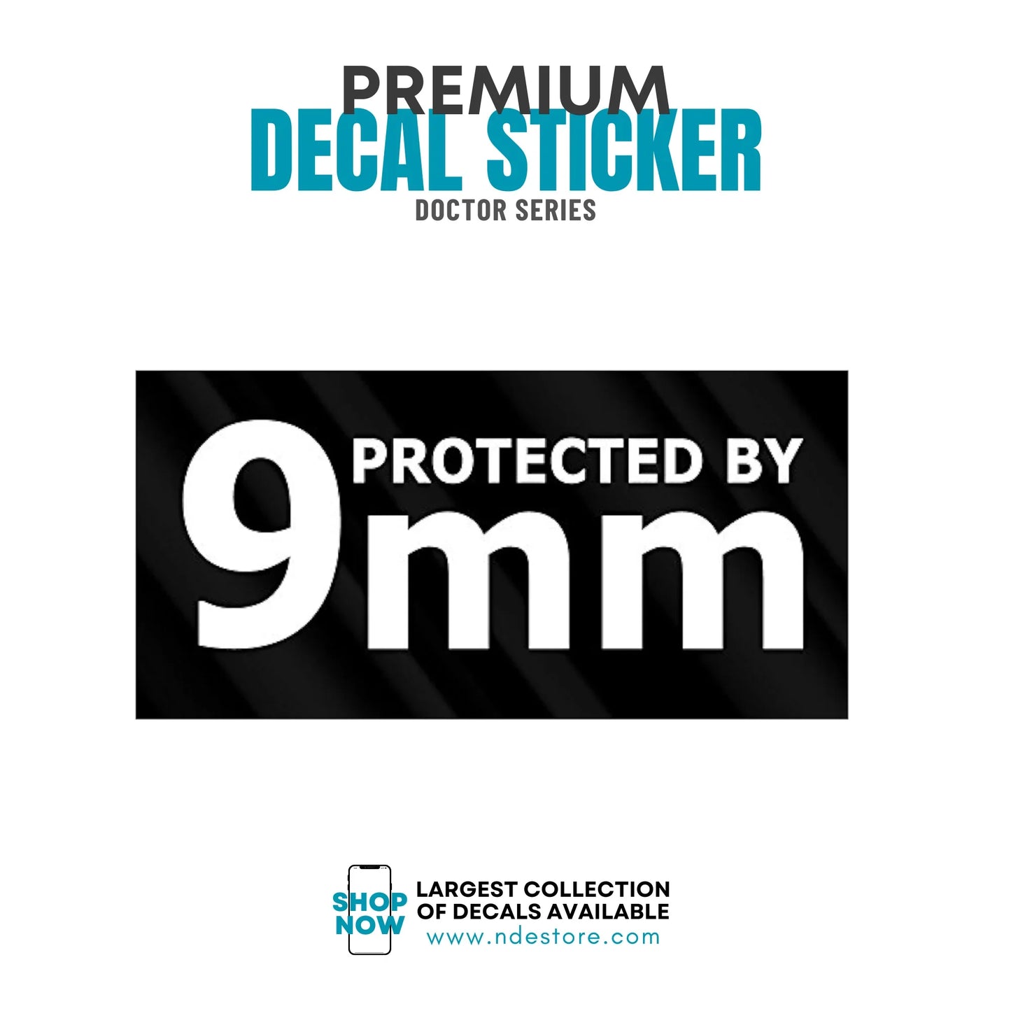 STICKER DECAL PROTECTED BY 9MM