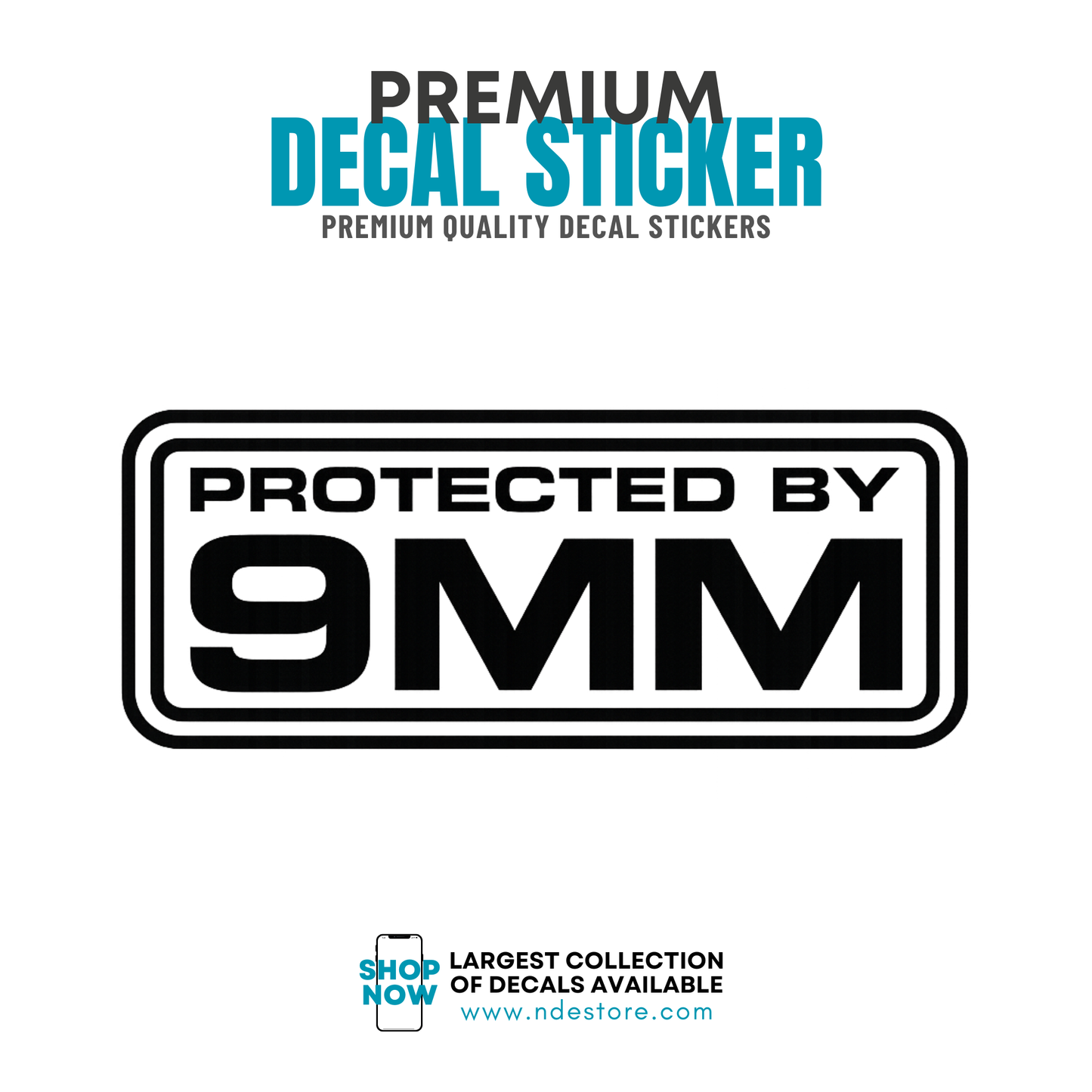 STICKER DECAL PROTECTED BY 9MM