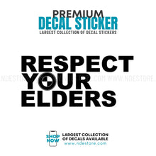 STICKER DECAL RESPECT YOUR ELDERS